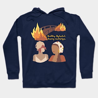 Burning Bridges Hoodie